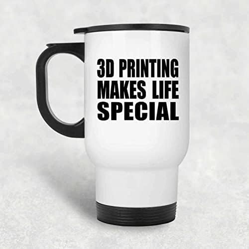 DesignSify 3D štampanje čini život posebnim, bijelim putne mlicom 14oz izolirani od nehrđajućeg čelika,