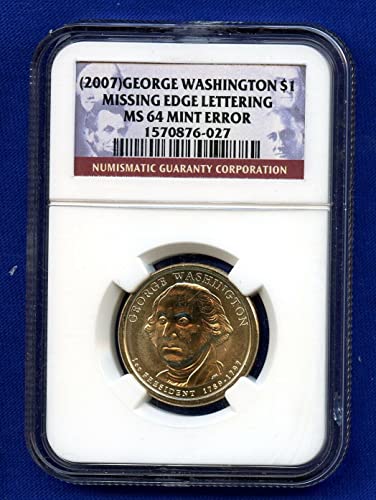 2007 George Washington Pres $ Error Coin NGC